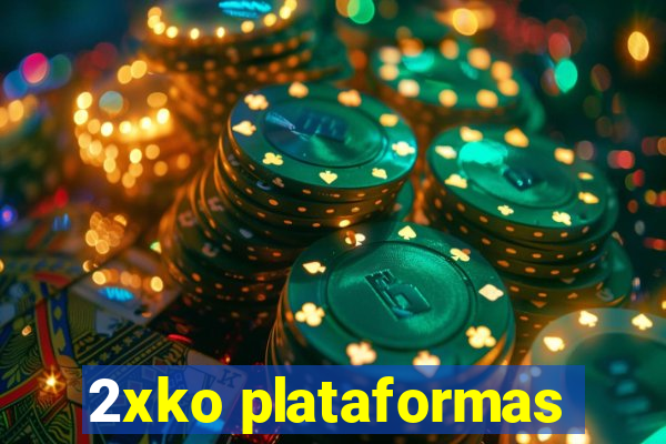 2xko plataformas